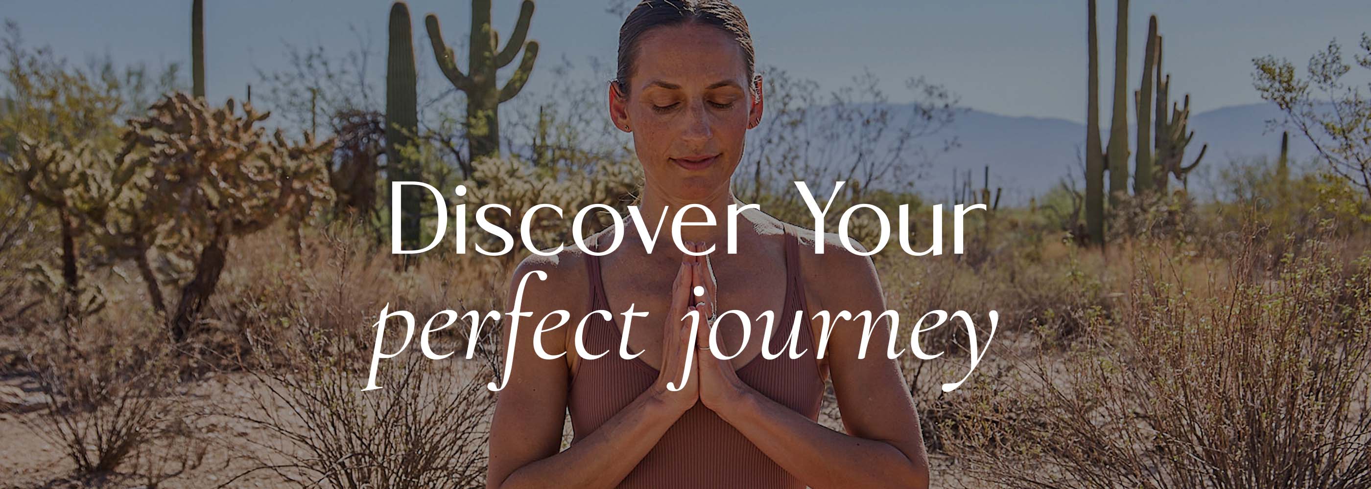 A Woman Meditating in the Desert with text saying Discover Your Perfect Journey