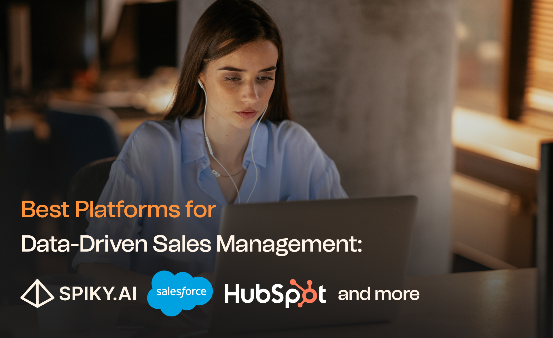 Top Data-Driven Sales Management Platforms: Salesforce, HubSpot & Spiky