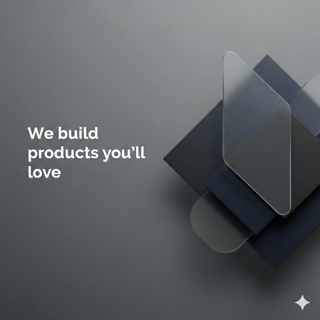 <strong>Products built with clarity, performance, and long-term value in mind.</strong>