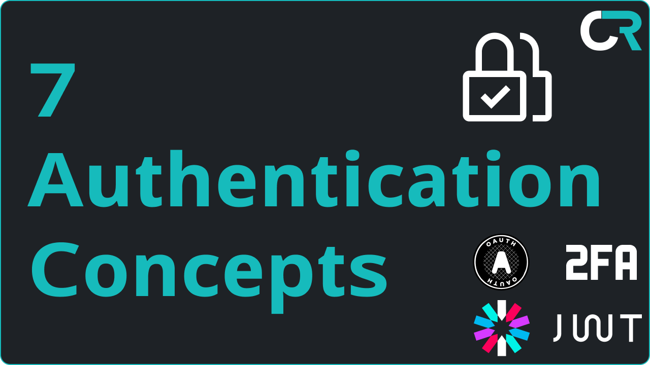 7 Authentication Concepts