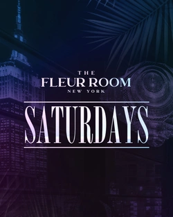 The Fleur Room - Saturdays