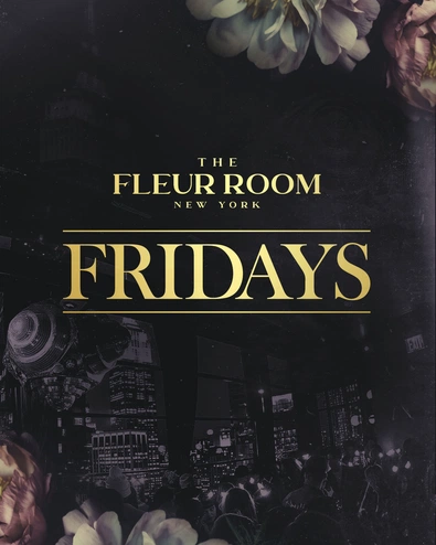 Fleur Room Fridays  