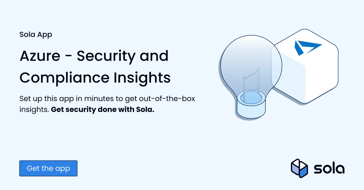 Azure Security - Compliance Insights App - Sola Security